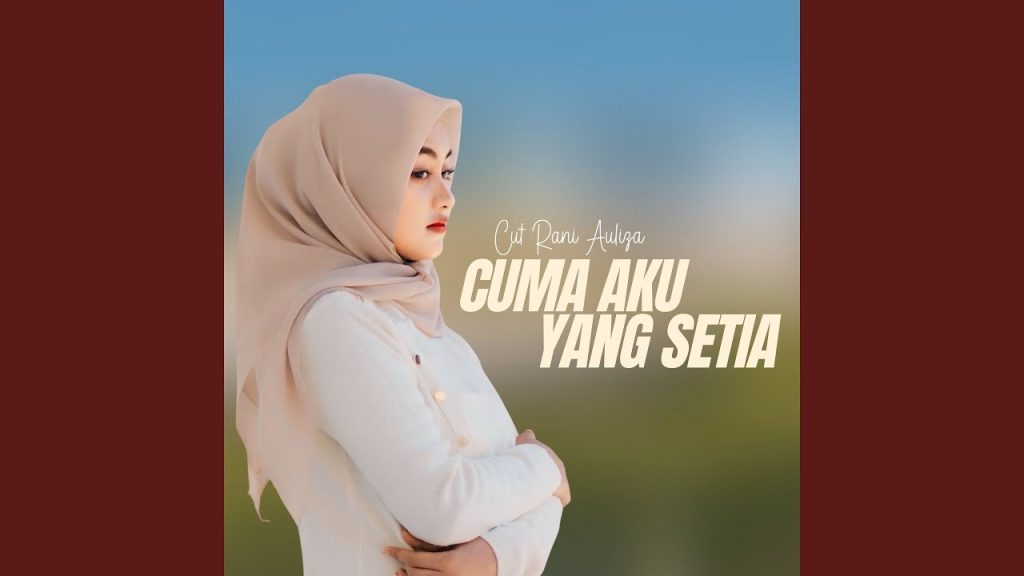 Cut Rani Auliza - Cuma Aku Yang Setia