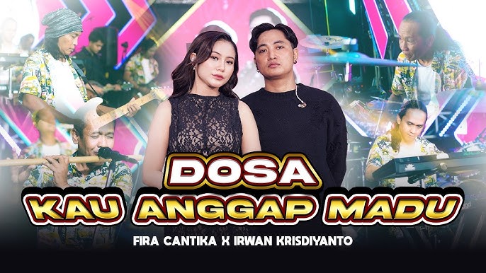 Dosa Kau Angap Madu - Fira Cantika X Irwan Krisdiyanto