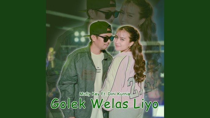 Golek Welas Liyo - Dini Kurnia Feat. Mufly Key