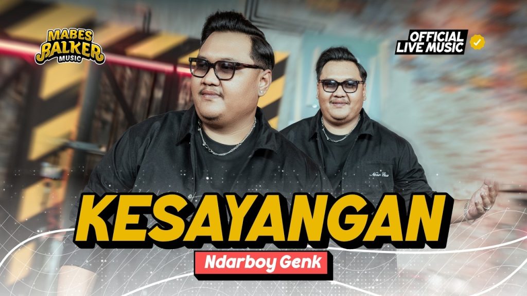 Kesayangan - Ndarboy Genk