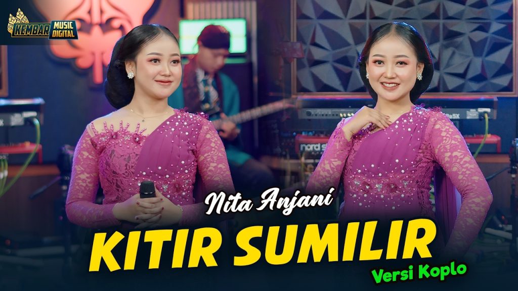 Nita Anjani - Kitir Sumilir