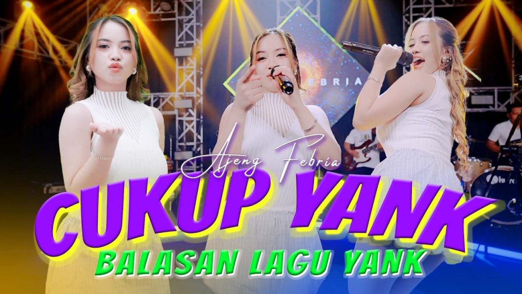Ajeng Febria - Cukup Yank