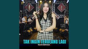 Nilam Dermaga - Tak Ingin Terulang Lagi