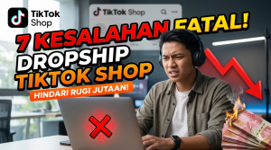 Kesalahan dropship TikTok Shop