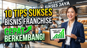 Tips Sukses Menjalankan Bisnis Franchise 