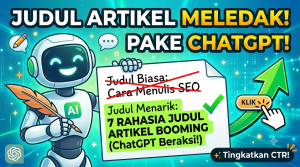Cara Membuat Judul Artikel Menarik dengan ChatGPT