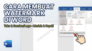 Cara Membuat Watermark di Microsoft Word