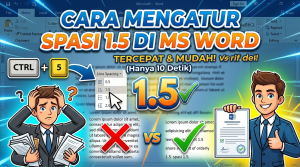 Cara Mengatur Spasi 1,5 di Microsoft Word