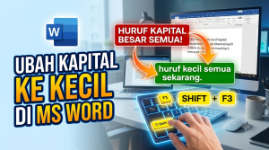 Cara Mengubah Huruf Kapital Menjadi Kecil di Word