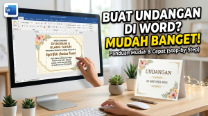 Cara Membuat Undangan di Microsoft Word