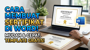 Cara Membuat Sertifikat di Word