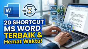 Shortcut Microsoft Word yang Wajib Diketahui