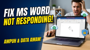 Cara Mengatasi Microsoft Word Not Responding
